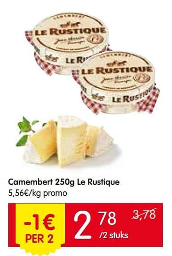 Promoties Camembert le rustique - Le Rustique - Geldig van 14/04/2016 tot 20/04/2016 bij Red Market