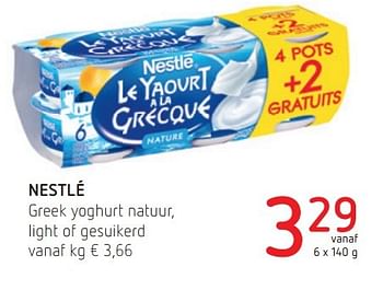 Promotions Nestlé greek yoghurt natuur, light of gesuikerd - Nestlé - Valide de 21/04/2016 à 04/05/2016 chez Spar (Colruytgroup)