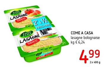 Promotions Come a casa lasagne bolognese - Come a Casa - Valide de 21/04/2016 à 04/05/2016 chez Eurospar (Colruytgroup)