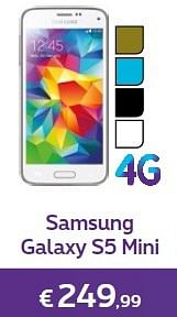 Promoties Samsung galaxy s5 mini - Samsung - Geldig van 01/04/2016 tot 30/04/2016 bij Proximus