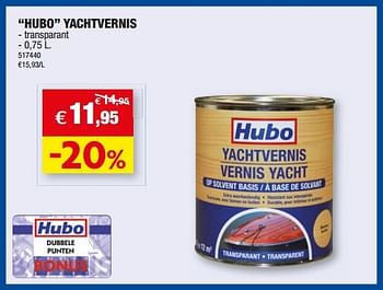 Promotions Hubo yachtvernis - Produit maison - Hubo  - Valide de 20/04/2016 à 01/05/2016 chez Hubo