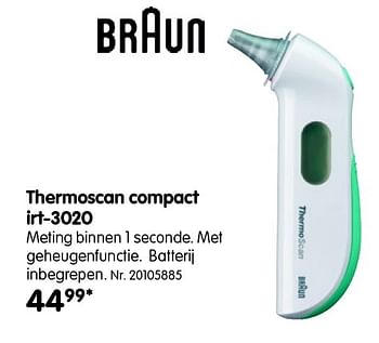 Promotions Braun thermoscan compact irt-3020 - Braun - Valide de 01/03/2016 à 31/01/2017 chez Fun
