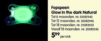 Promotions Fopspeen glow in the dark natural - Difrax - Valide de 01/03/2016 à 31/01/2017 chez Fun