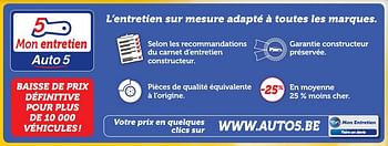 Promotions L`entretien sur mesure adapté à toutes les marques. - Produit maison - Auto 5  - Valide de 13/04/2016 à 12/05/2016 chez Auto 5