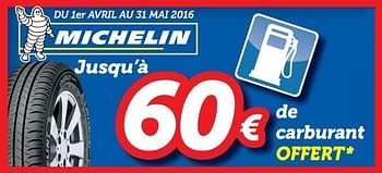 Promotions Jusqu`à 60€ de carburant offert - Michelin - Valide de 13/04/2016 à 12/05/2016 chez Auto 5