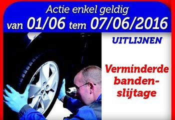 Promoties Uitlijnen verminderde bandenslijtage - Huismerk - Auto 5  - Geldig van 13/05/2016 tot 12/06/2016 bij Auto 5