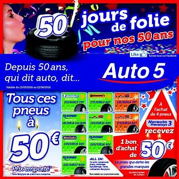 Promotions Tous ces pneus à 50€ prix emporté - Produit maison - Auto 5  - Valide de 13/05/2016 à 12/06/2016 chez Auto 5