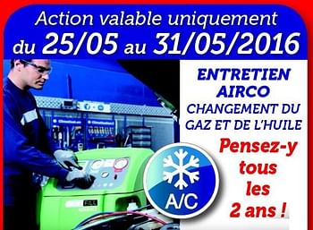 Promotions Entretien airco changement du gaz et de l`huile - Produit maison - Auto 5  - Valide de 13/05/2016 à 12/06/2016 chez Auto 5