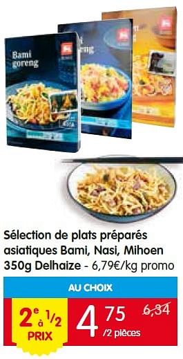 Promotions Sélection de plats préparés asiatiques bami, nasi, mihoen delhaize - Delhaize - Valide de 19/05/2016 à 25/05/2016 chez Red Market