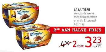 Promoties La laitière velours de crème met melkchocolade of melk + caramel - La Laitiere - Geldig van 19/05/2016 tot 01/06/2016 bij Eurospar (Colruytgroup)