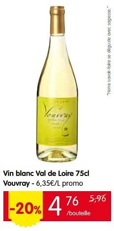 Promotions Vin blanc val de loire vouvray - Vins blancs - Valide de 26/05/2016 à 01/06/2016 chez Red Market
