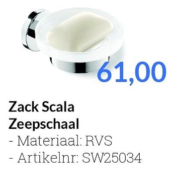 Promoties Zack scala zeepschaal - Zack - Geldig van 01/06/2016 tot 30/06/2016 bij Sanitairwinkel