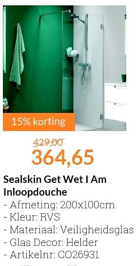 Promoties Sealskin get wet i am inloopdouche - Sealskin - Geldig van 01/06/2016 tot 30/06/2016 bij Sanitairwinkel