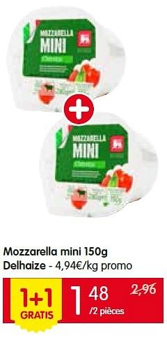 Promotions Mozzarella mini delhaize - Delhaize - Valide de 02/06/2016 à 08/06/2016 chez Red Market