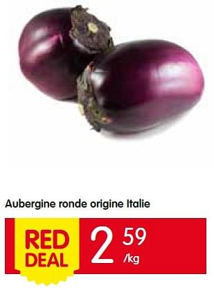 Promotions Aubergine ronde origine italie - Produit Maison - Red Market - Valide de 02/06/2016 à 08/06/2016 chez Red Market