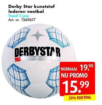 Promoties Derby star kunststof lederen voetbal - Huismerk - Bart Smit - Geldig van 11/06/2016 tot 26/06/2016 bij Bart Smit