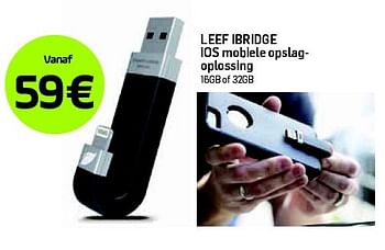 Promoties Leef ibridge ios mobiele opslagoplossing - Leef - Geldig van 01/07/2016 tot 31/07/2016 bij Base