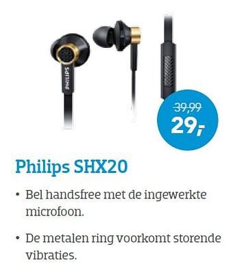 Promoties Philips shx20 - Philips - Geldig van 01/07/2016 tot 17/07/2016 bij Coolblue