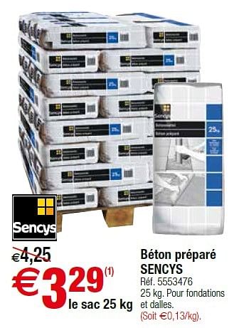 Promotions Béton préparé sencys - Sencys - Valide de 12/07/2016 à 25/07/2016 chez Brico