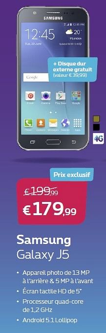 Promotions Samsung galaxy j5 - Samsung - Valide de 01/07/2016 à 15/08/2016 chez Proximus