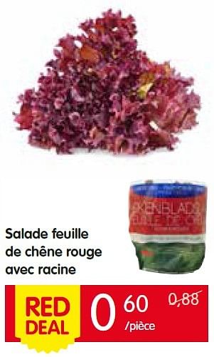 Promotions Salade feuille de chêne rouge avec racine - Produit Maison - Red Market - Valide de 21/07/2016 à 27/07/2016 chez Red Market