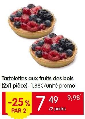 Promotions Tartelettes aux fruits des bois - Produit Maison - Red Market - Valide de 21/07/2016 à 27/07/2016 chez Red Market
