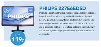 Promotions Philips monitor 227e6edsd - Philips - Valide de 01/08/2016 à 31/08/2016 chez Coolblue