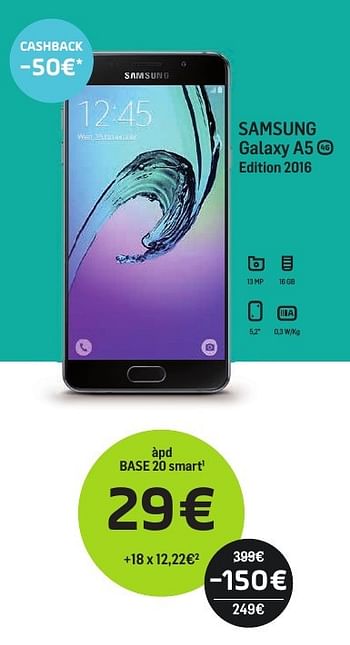 Promotions Samsung galaxy a5 edition 2016 - Samsung - Valide de 01/09/2017 à 01/10/2017 chez Base