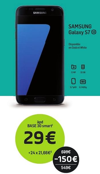 Promotions Samsung galaxy s7 - Samsung - Valide de 01/09/2017 à 01/10/2017 chez Base