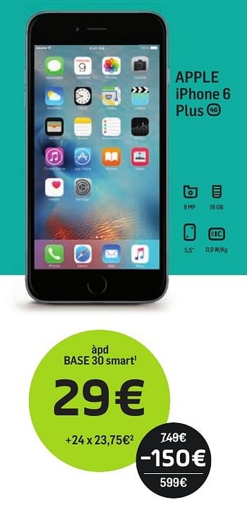 Promotions Apple iphone 6 plus - Apple - Valide de 01/09/2017 à 01/10/2017 chez Base