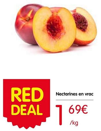 Promotions Nectarines en vrac - Produit Maison - Red Market - Valide de 04/08/2016 à 10/08/2016 chez Red Market