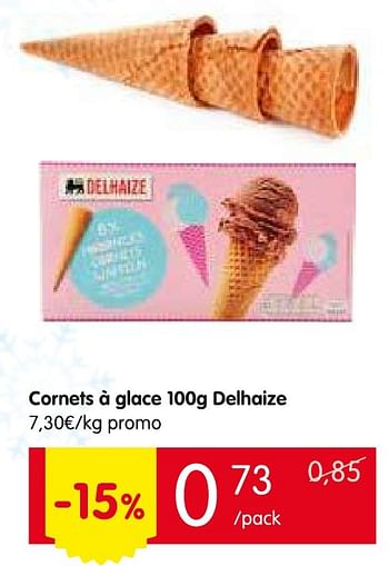 Promotions Cornets à glace delhaize - Delhaize - Valide de 04/08/2016 à 10/08/2016 chez Red Market