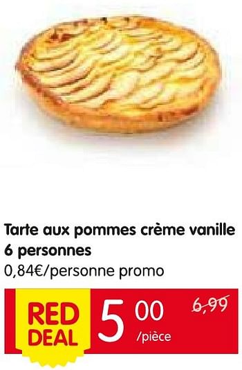 Promotions Tarte aux pommes crème vanille 6 personnes - Produit Maison - Red Market - Valide de 04/08/2016 à 10/08/2016 chez Red Market