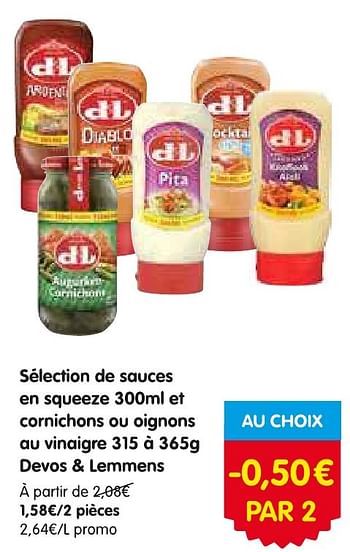 Promotions Sélection de sauces en squeeze et cornichons ou oignons au vinaigre devos + lemmens - Devos Lemmens - Valide de 04/08/2016 à 10/08/2016 chez Red Market