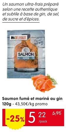 Promotions Saumon fumé et mariné au gin - Delhaize - Valide de 11/08/2016 à 17/08/2016 chez Red Market