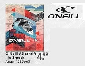 Promoties O`neill a5 schrift lijn 3-pack - O'Neill - Geldig van 13/08/2016 tot 28/08/2016 bij Bart Smit