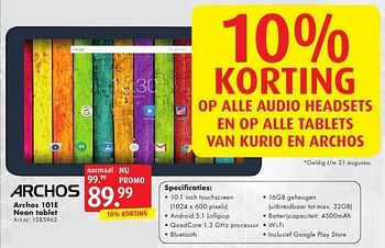 Promoties Archos 101e neon tablet - Archos - Geldig van 13/08/2016 tot 28/08/2016 bij Bart Smit