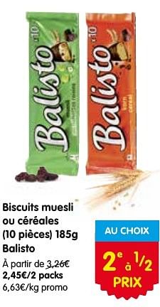 Promotions Biscuits muesli ou céréales balisto - Balisto - Valide de 18/08/2016 à 24/08/2016 chez Red Market