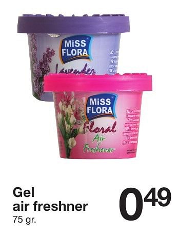 Promoties Gel air freshner - Miss Flora - Geldig van 20/08/2016 tot 31/12/2016 bij Zeeman