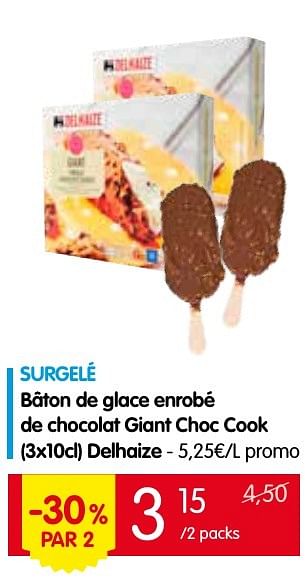 Promotions Bâton de glace enrobé de chocolat giant choc cook delhaize - Delhaize - Valide de 25/08/2016 à 31/08/2016 chez Red Market