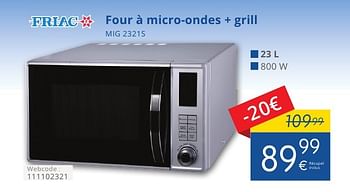 Promoties Friac four à micro-ondes + grill mig 2321s - Friac - Geldig van 01/09/2016 tot 30/09/2016 bij Eldi