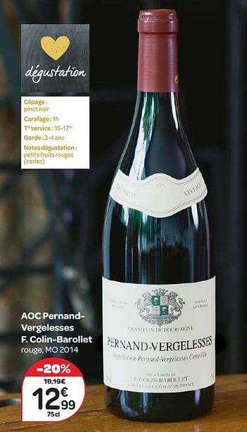 Promotions Aoc pernand-vergelesses f.colin-barollet - Vins rouges - Valide de 07/09/2016 à 26/09/2016 chez Carrefour