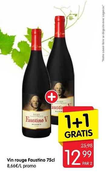 Promotions Vin rouge faustino - Vins rouges - Valide de 15/09/2016 à 21/09/2016 chez Red Market