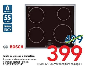 Promotions Bosch table de cuisson à induction bosc pie645b18e - Bosch - Valide de 01/09/2016 à 30/09/2016 chez Kitchenmarket