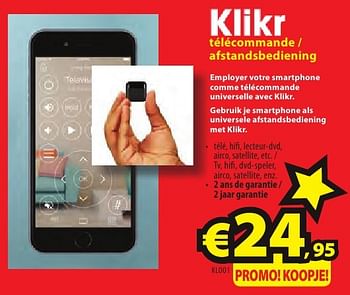 Promotions Klikr télécommande - afstandsbediening kloo1 - Klikr - Valide de 26/09/2016 à 31/10/2016 chez ElectroStock