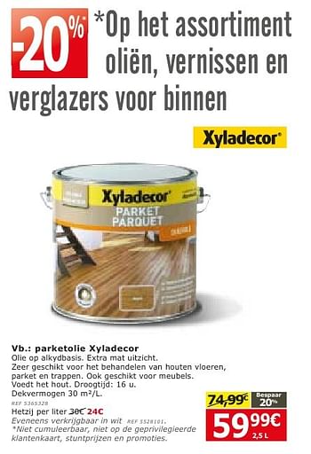 Promoties Parketolie xyladecor - Xyladecor - Geldig van 28/09/2016 tot 24/10/2016 bij BricoPlanit
