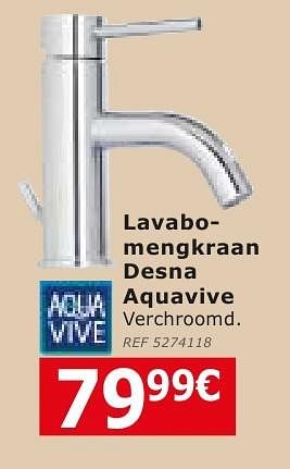 Promoties Lavabomengkraan desna aquavive - AQUA VIVE - Geldig van 28/09/2016 tot 24/10/2016 bij BricoPlanit