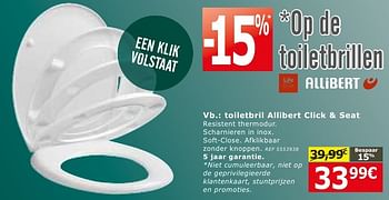Promoties Toiletbril allibert click + seat - Allibert - Geldig van 28/09/2016 tot 24/10/2016 bij BricoPlanit