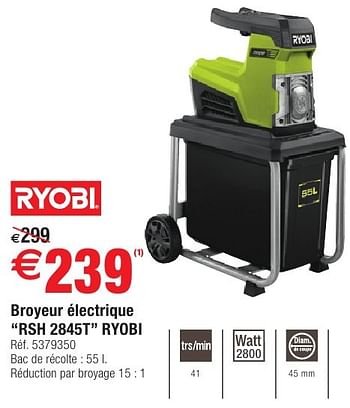 Promotions Broyeur électrique rsh 2845t ryobi - Ryobi - Valide de 27/09/2016 à 10/10/2016 chez Brico