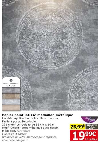 Promotions Papier peint intissé médaillon métalique - DecoMode - Valide de 28/09/2016 à 24/10/2016 chez BricoPlanit